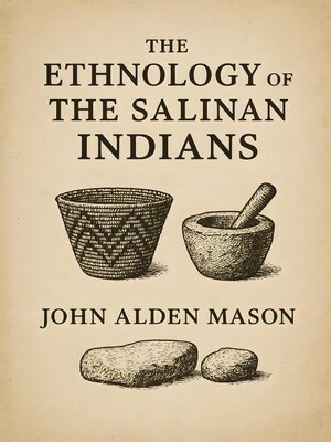 cover image of The Ethnology of the Salinan Indians